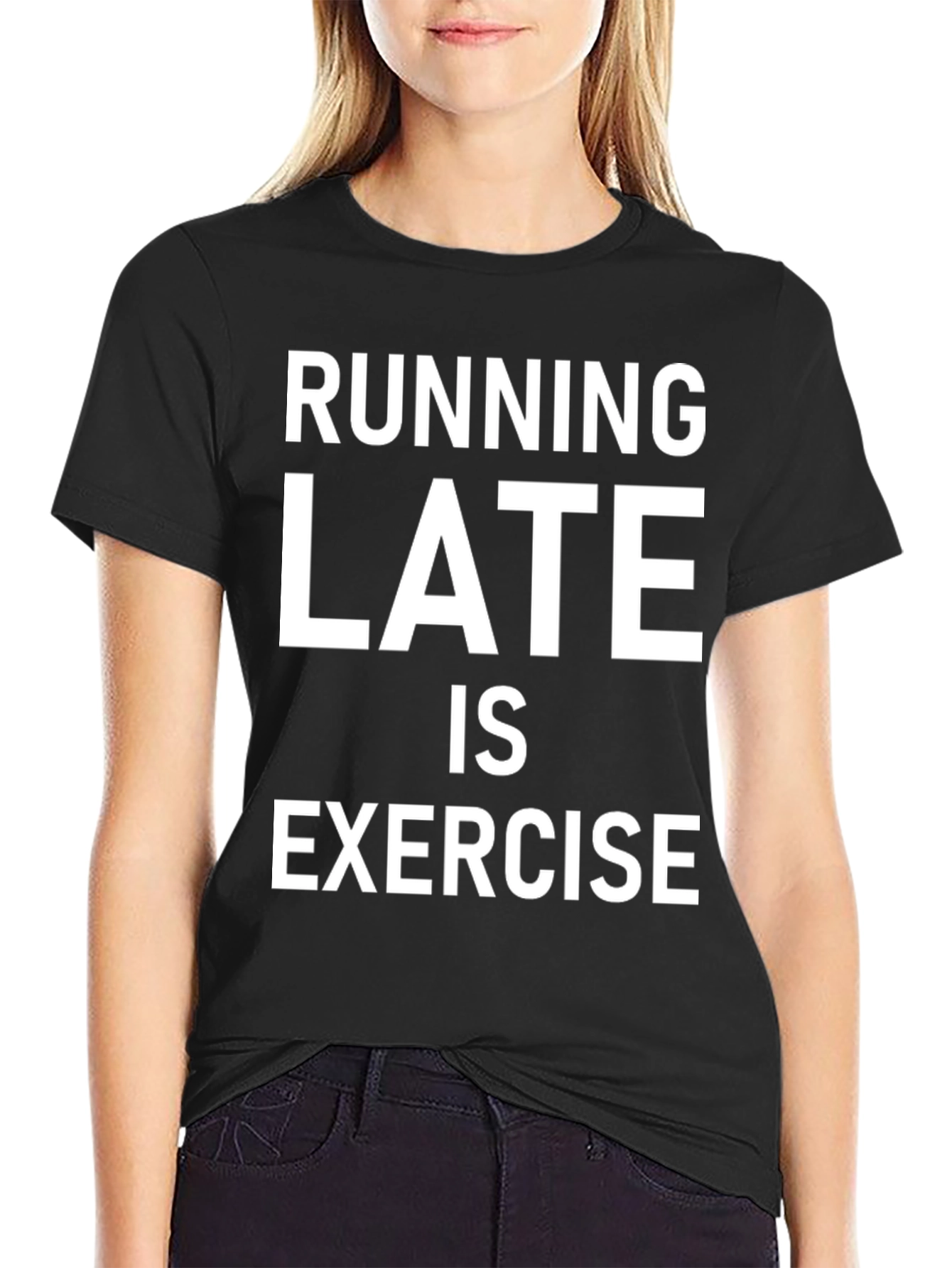 Running Late is Exercise Graphic T-Shirt
