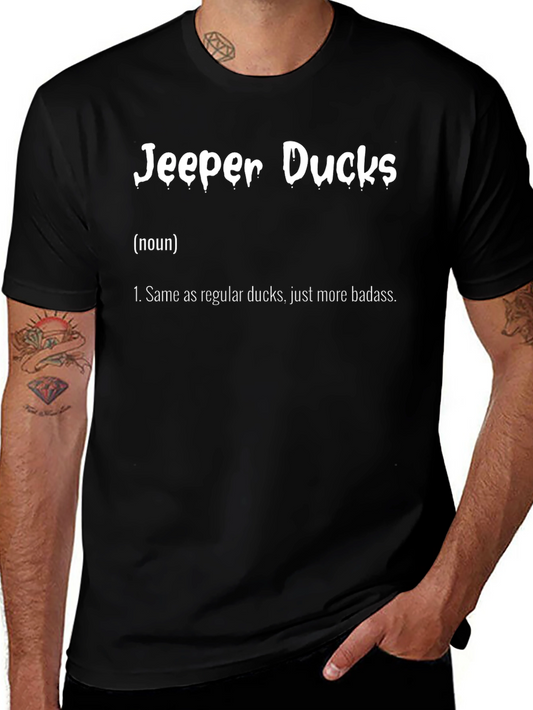 Jeeper Ducks Definition T-Shirt - Badass Duck Lovers Apparel