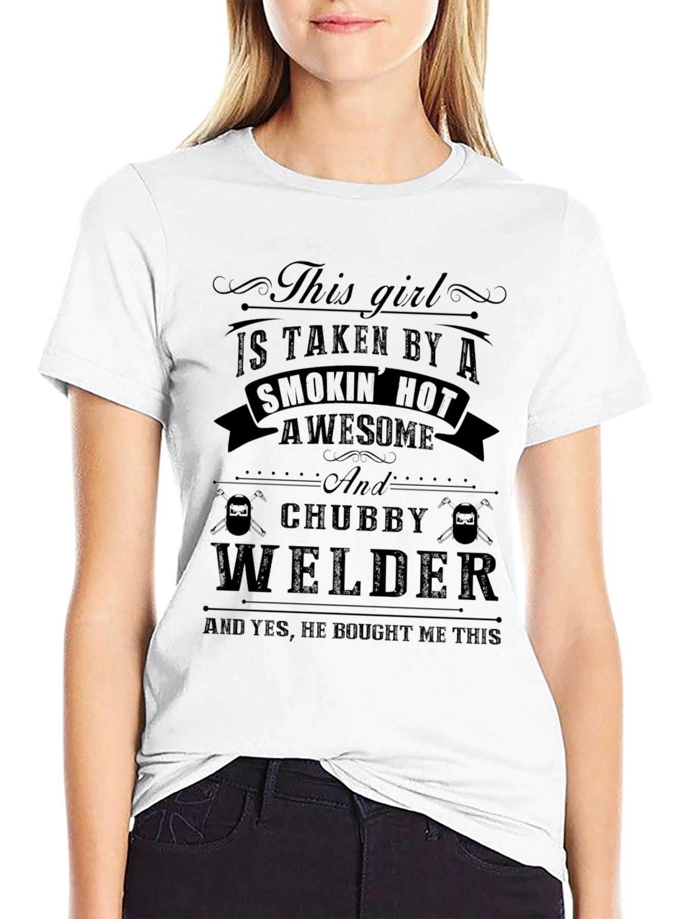 Taken by a Chubby Welder - Funny Graphic T-Shirt