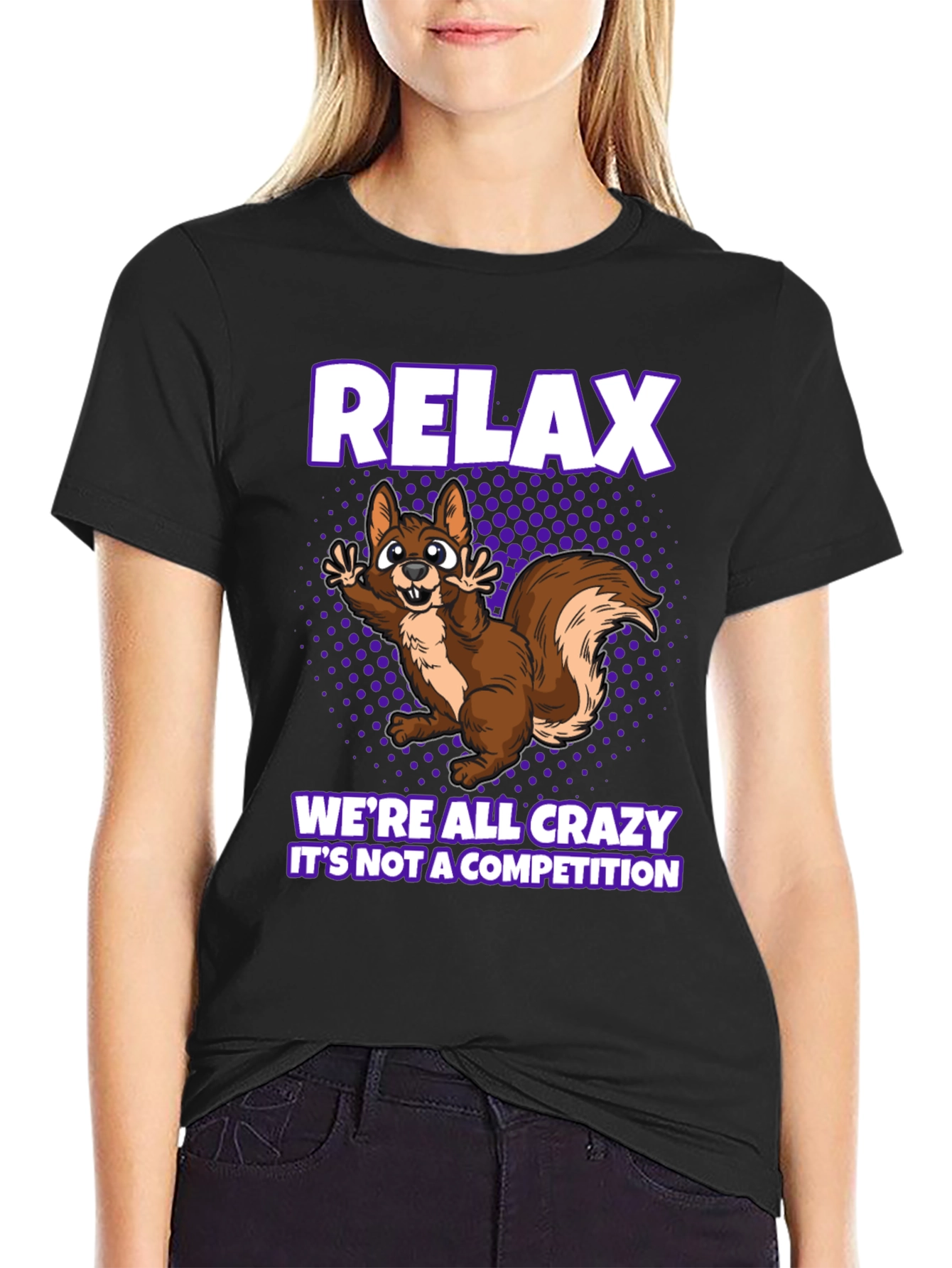 Relax Were All Crazy Graphic Tee