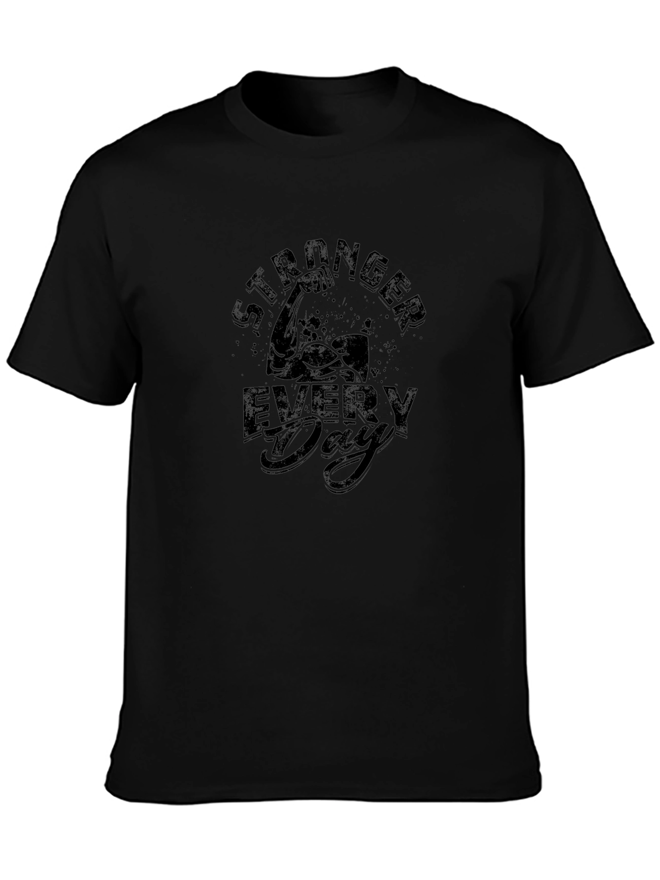 Stronger Every Day Graphic T-Shirt