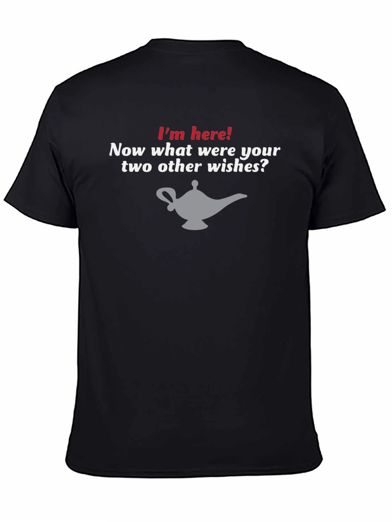 Im Here! Genie Lamp Novelty Graphic T-Shirt