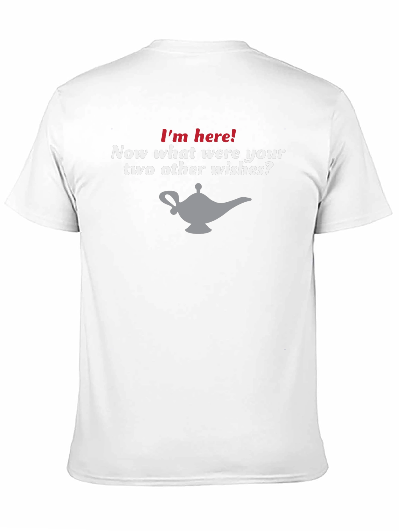 Im Here! Genie Lamp Novelty Graphic T-Shirt