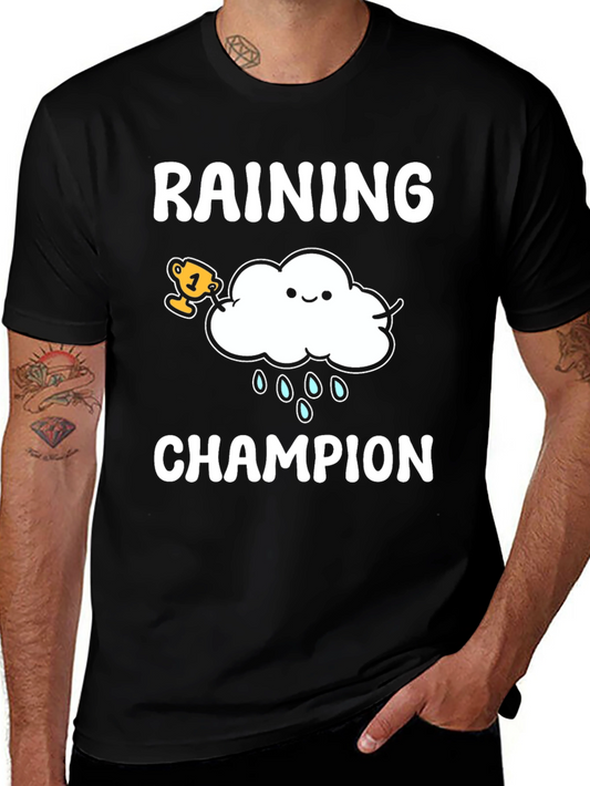 Raining Champion Graphic T-Shirt - Cool Weather Design