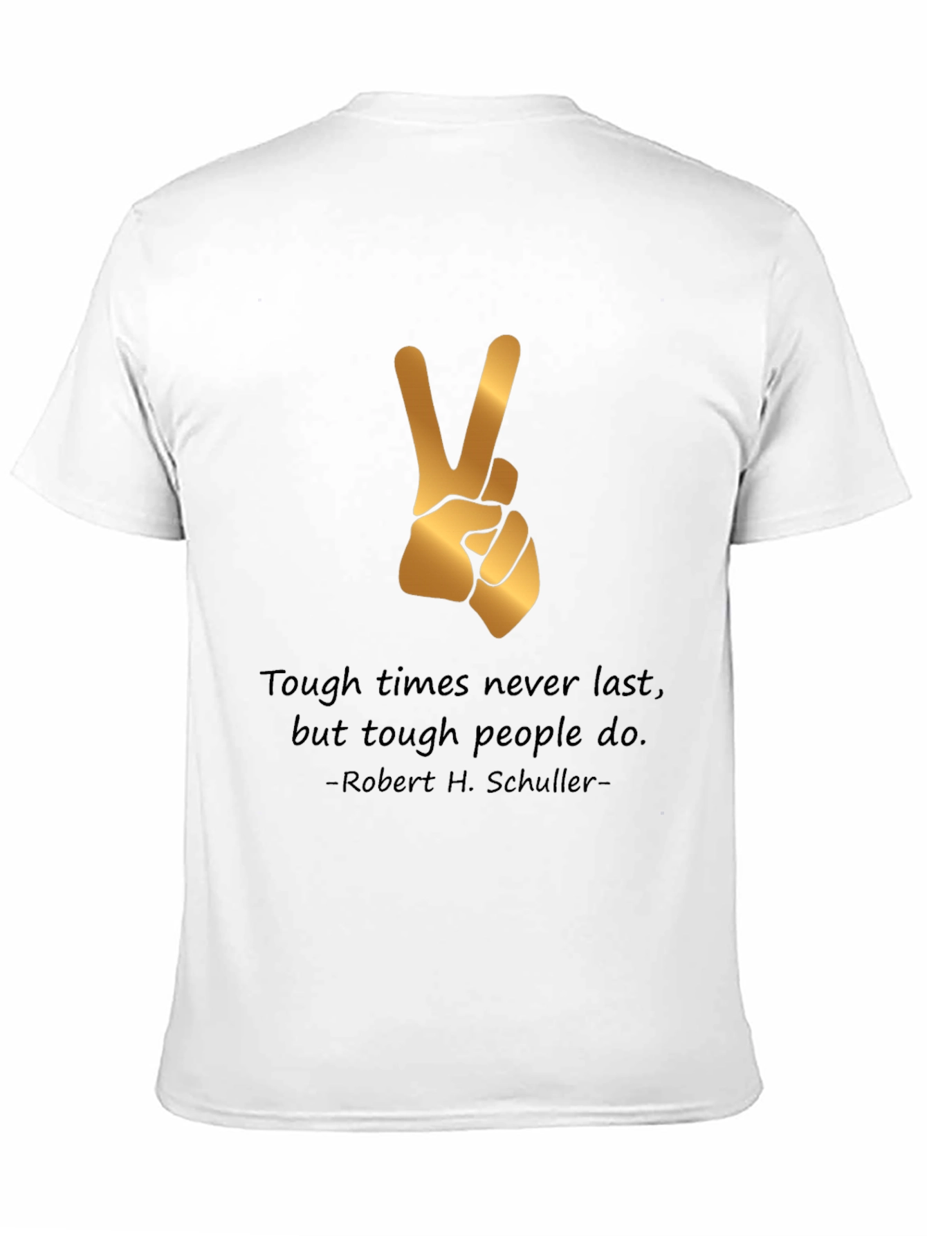 Tough Times T-Shirt Peace Sign Motivation Quote