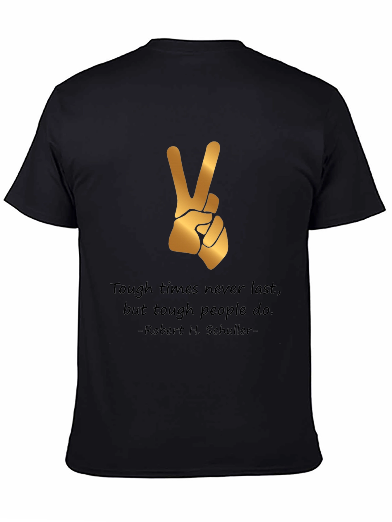 Tough Times T-Shirt Peace Sign Motivation Quote