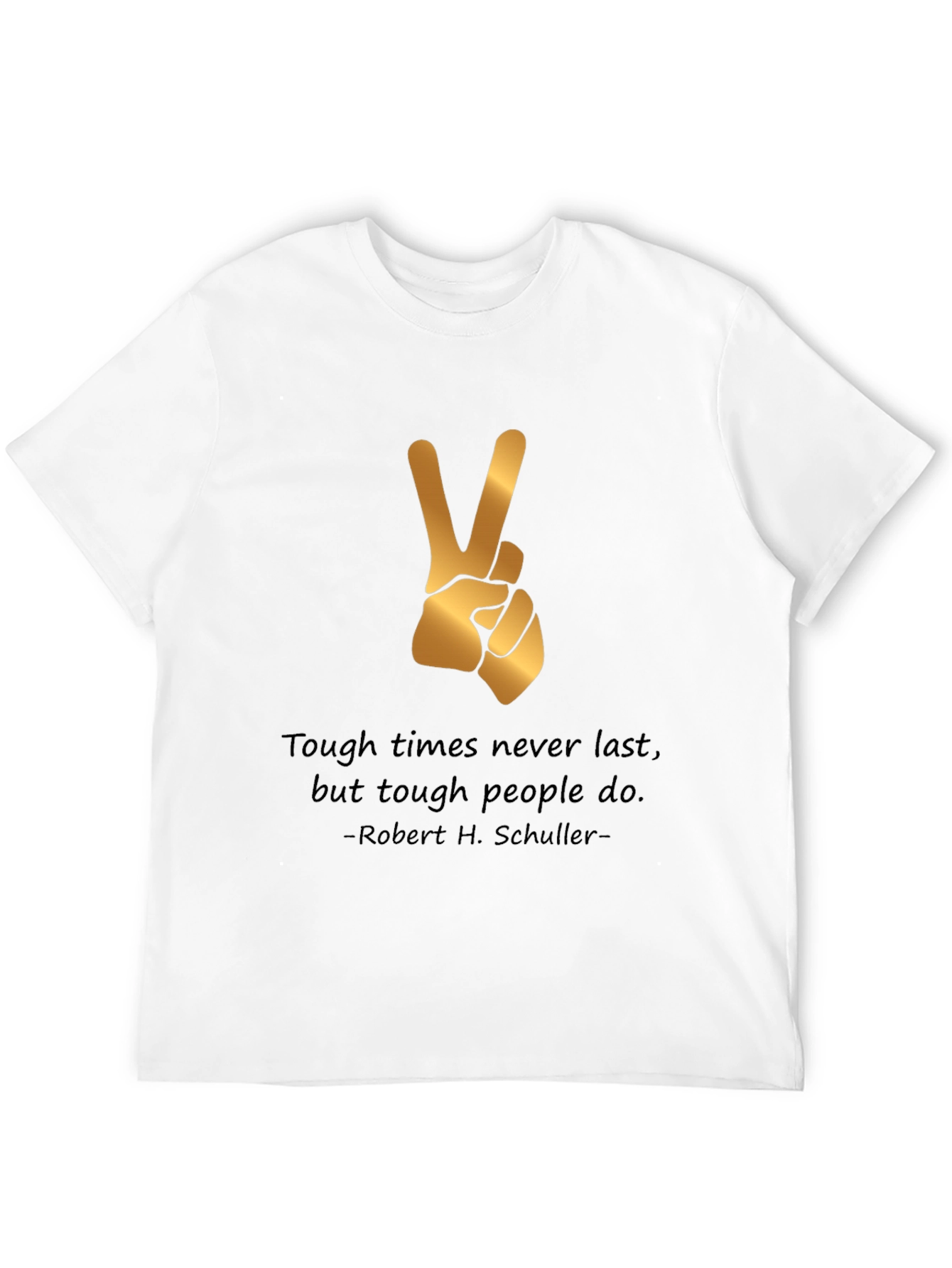 Tough Times T-Shirt Peace Sign Motivation Quote