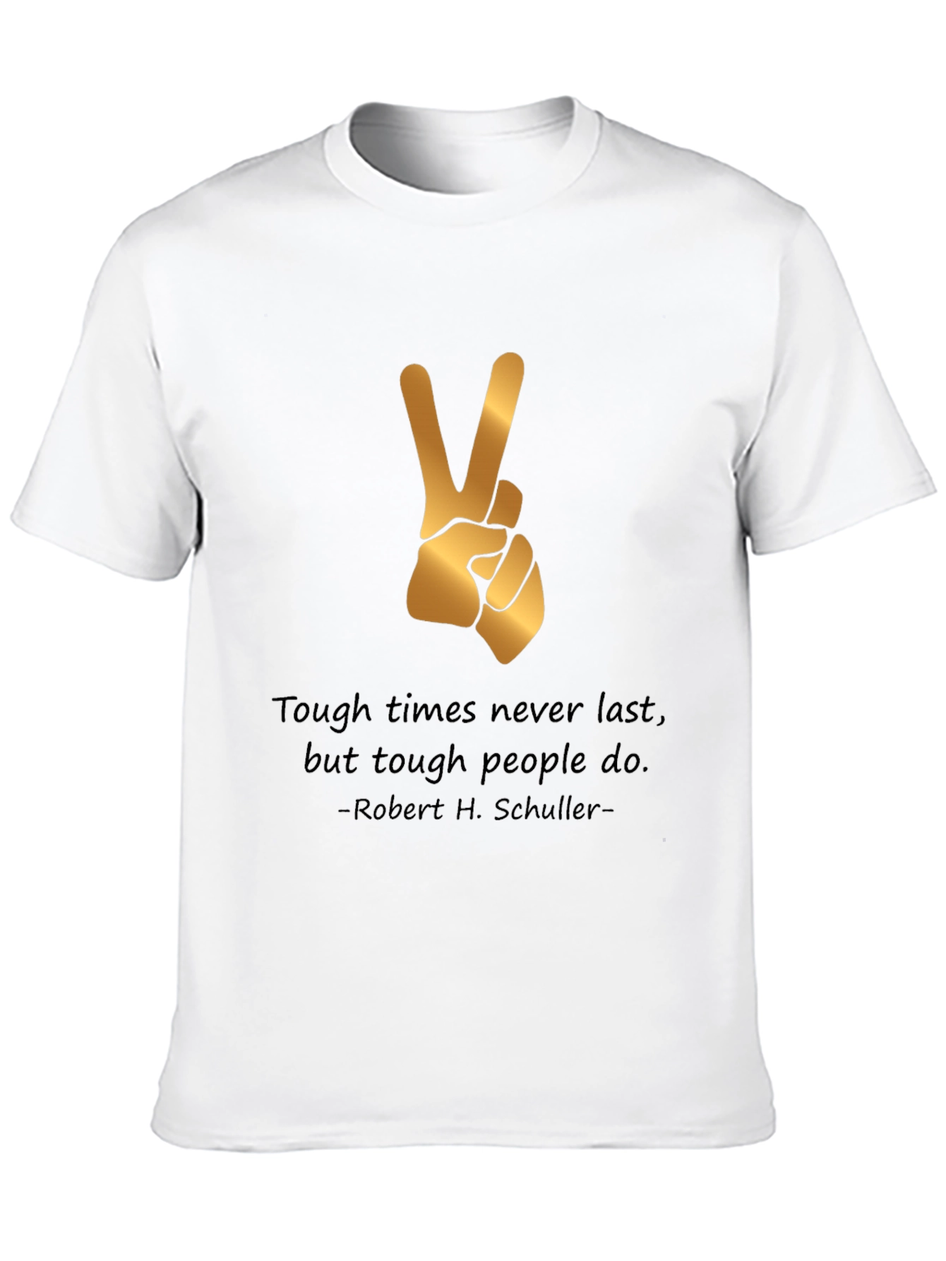 Tough Times T-Shirt Peace Sign Motivation Quote