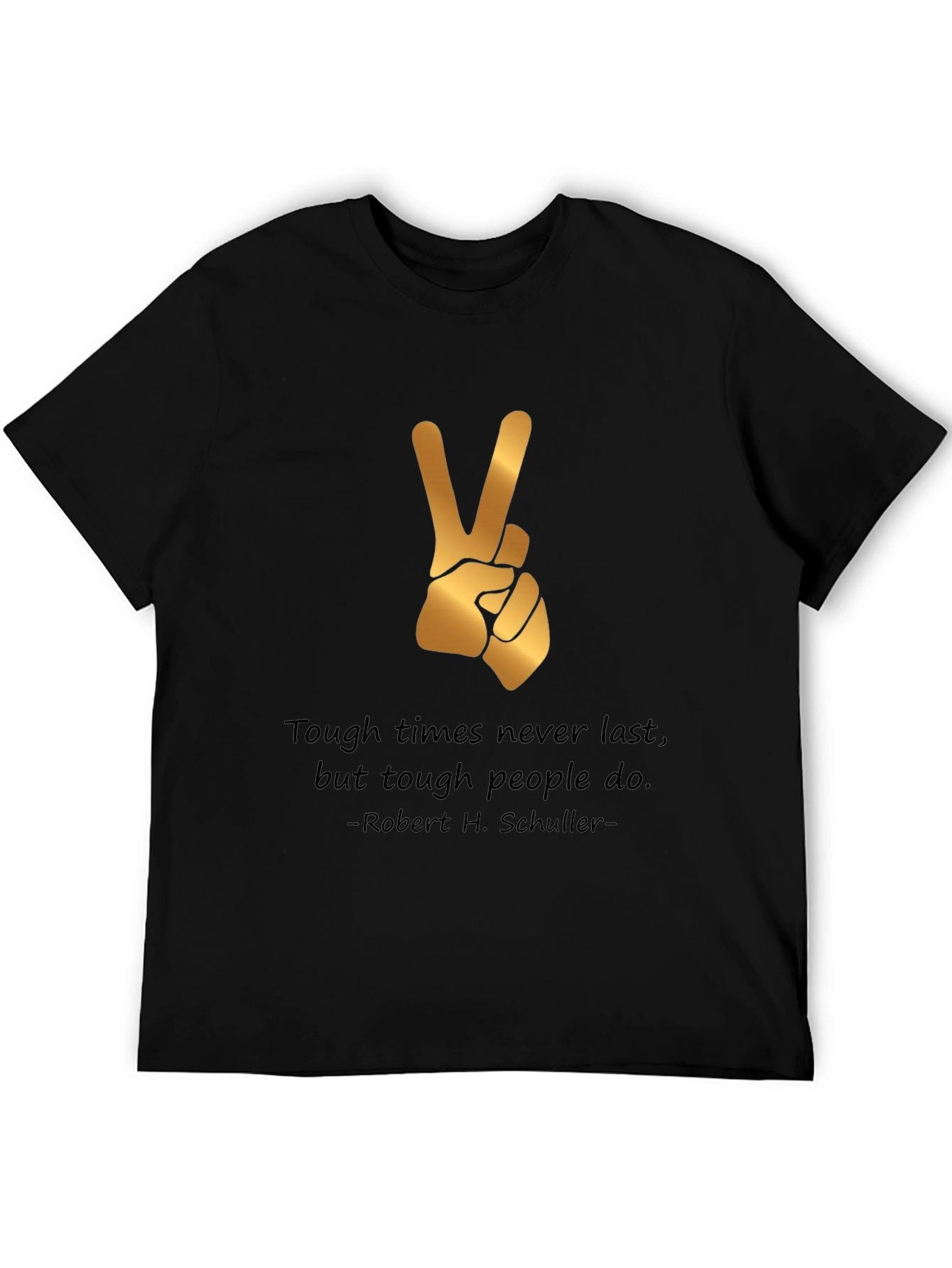 Tough Times T-Shirt Peace Sign Motivation Quote