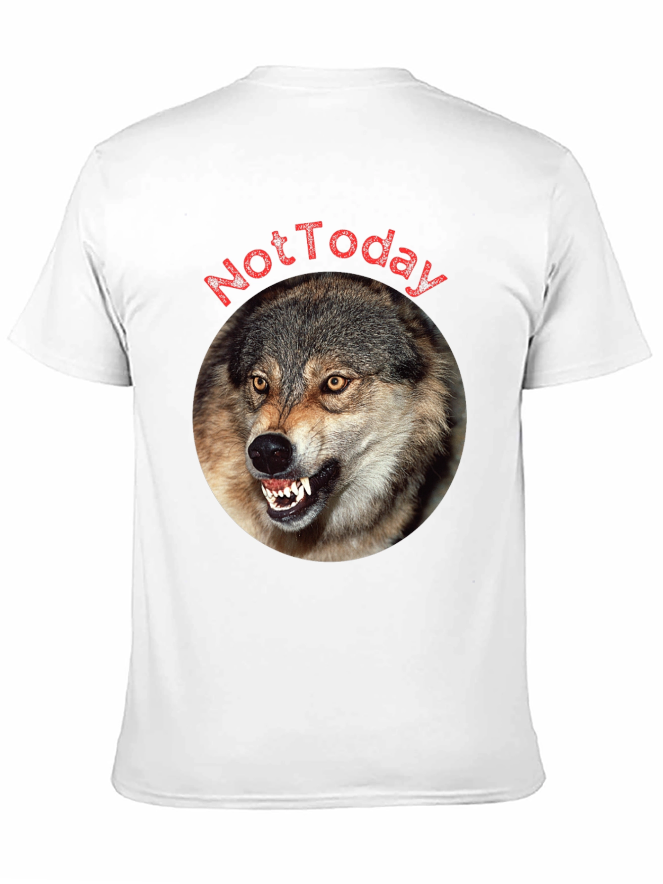 Wolf Not Today Graphic T-Shirt