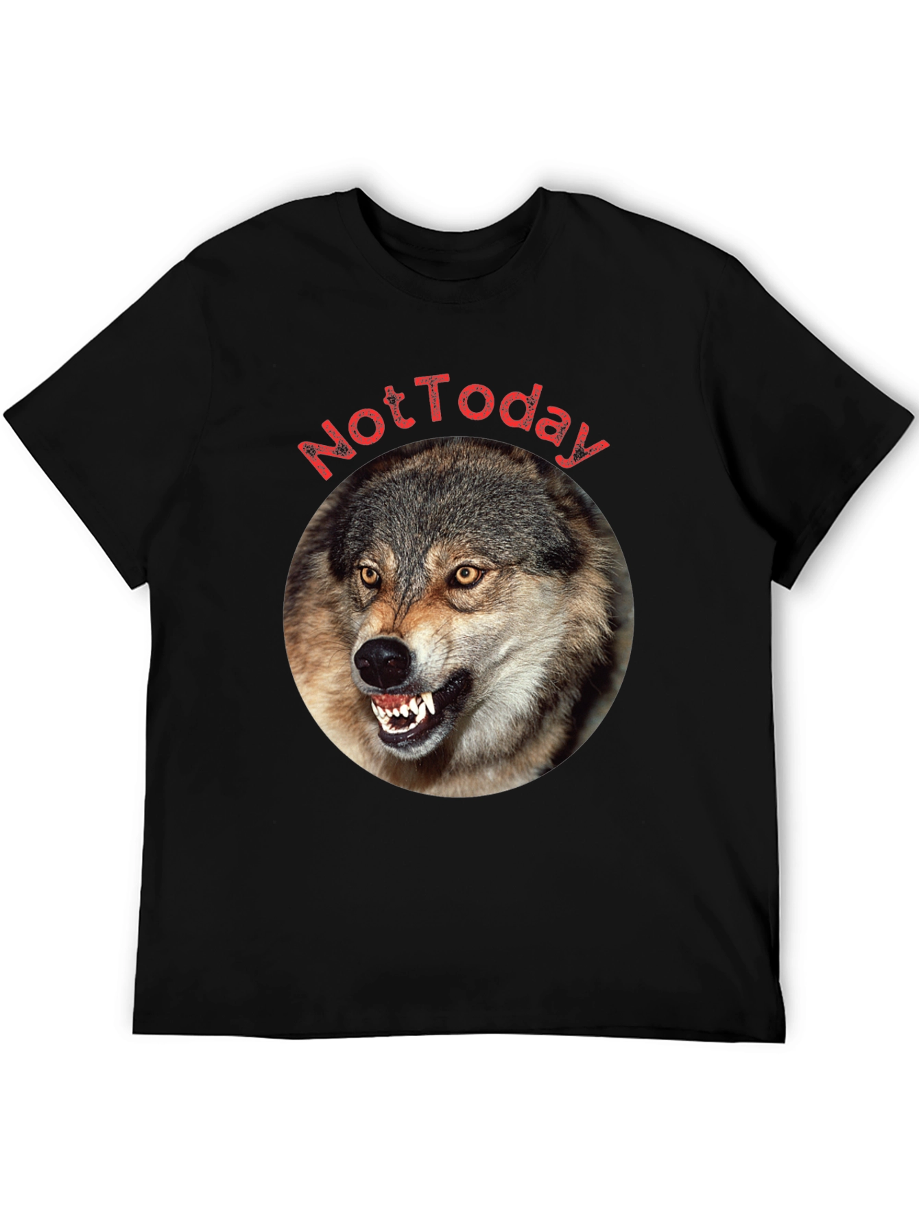 Wolf Not Today Graphic T-Shirt