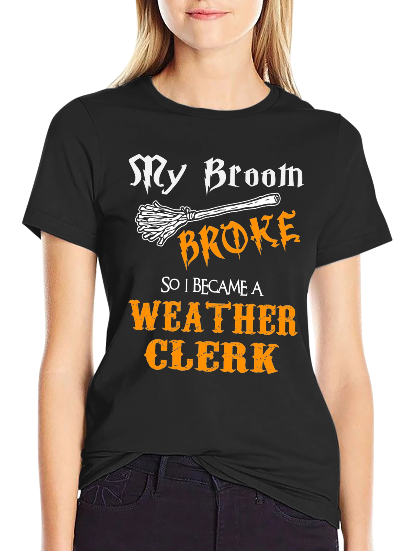 My Broom Broke Weather Clerk Graphic Tee