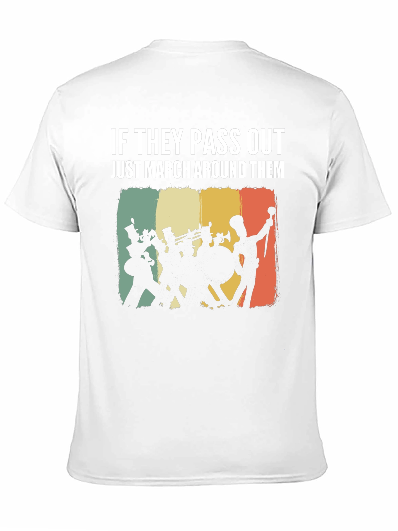 Marching Band T-Shirt - If They Pass Out