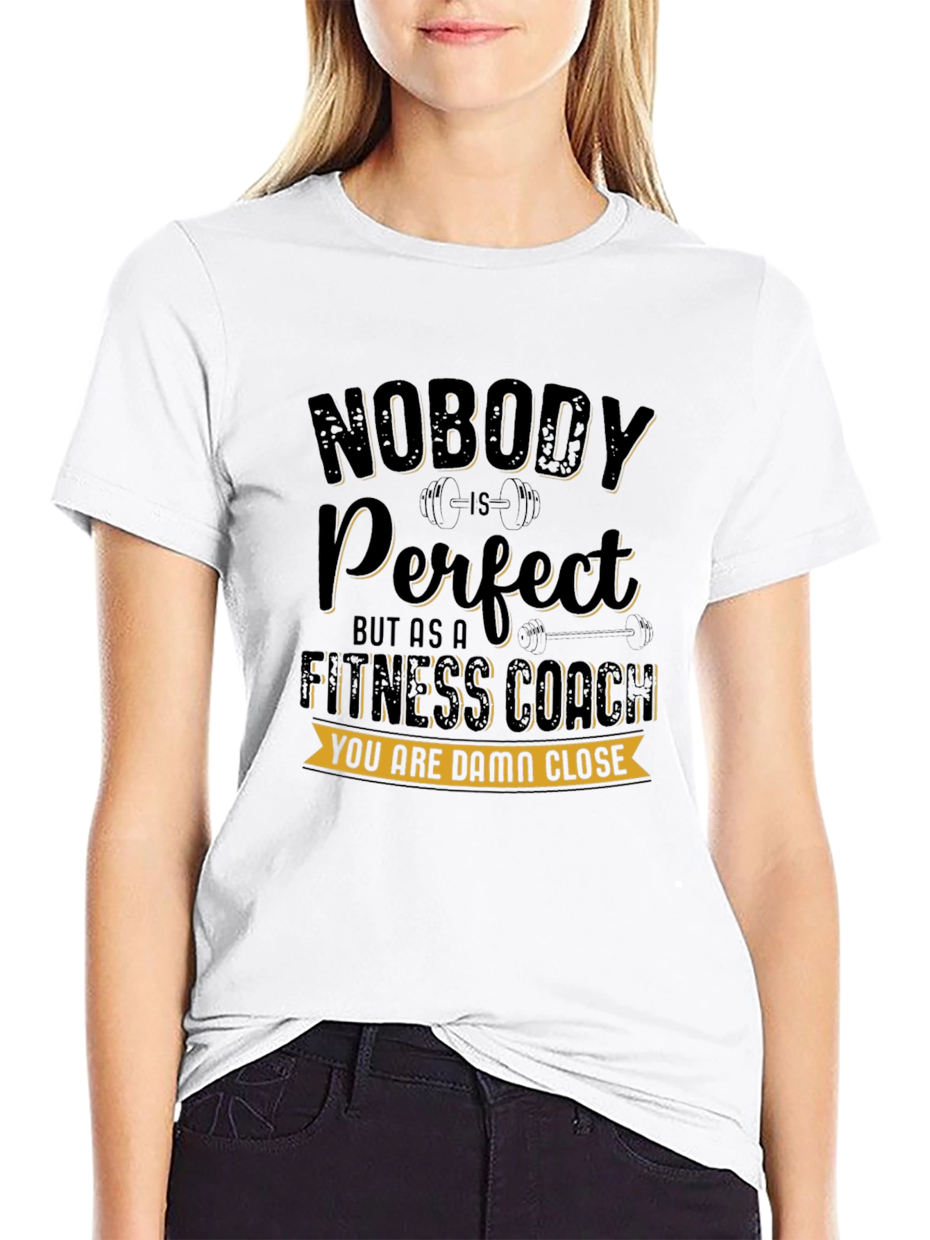Fitness Coach T-Shirt - Nobody is Perfect Design