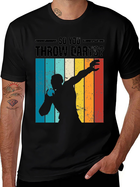 Retro So You Throw Darts? T-Shirt