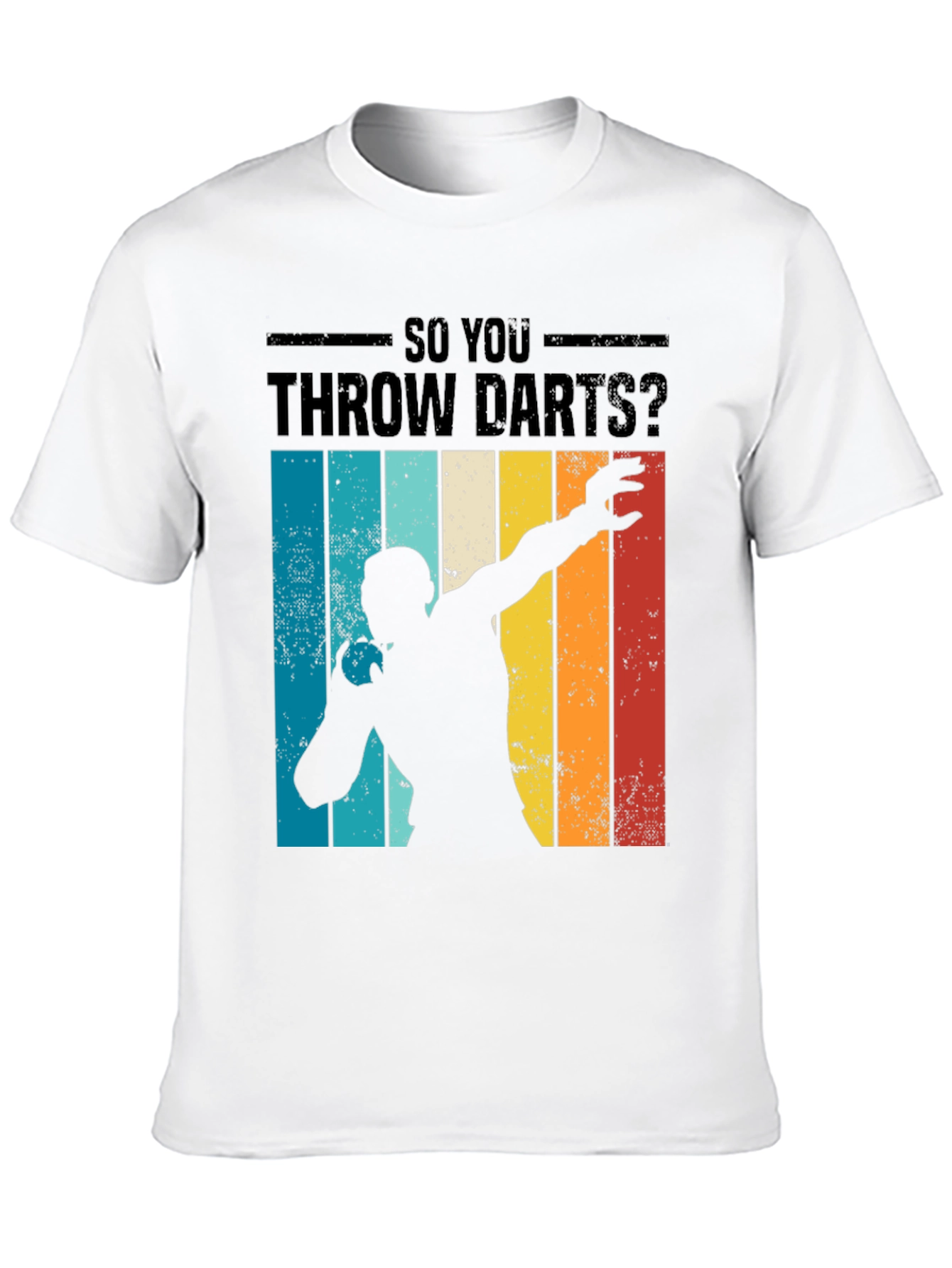 Retro So You Throw Darts? T-Shirt