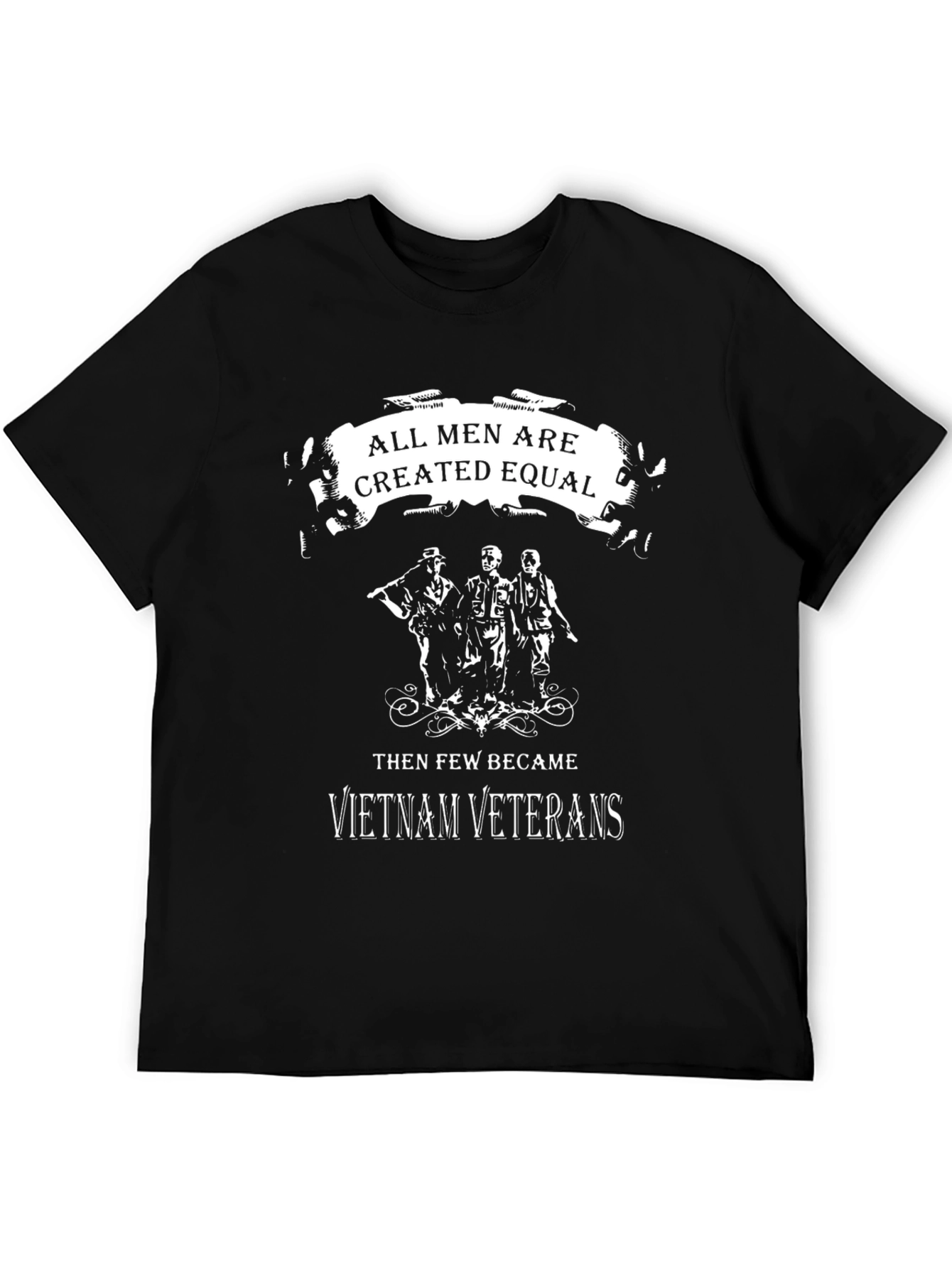 Vietnam Veteran T-Shirt: All Men are Created Equal