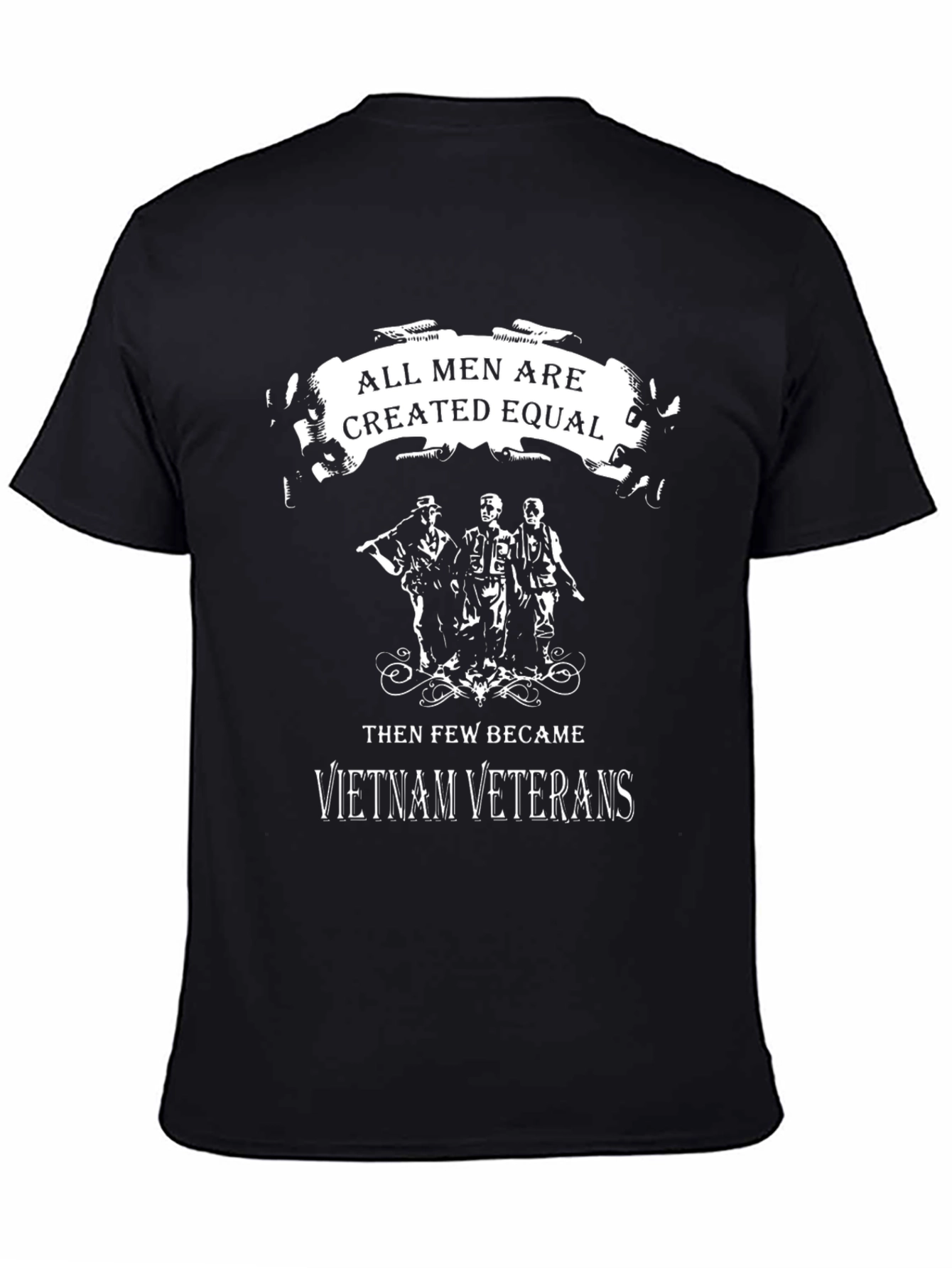 Vietnam Veteran T-Shirt: All Men are Created Equal