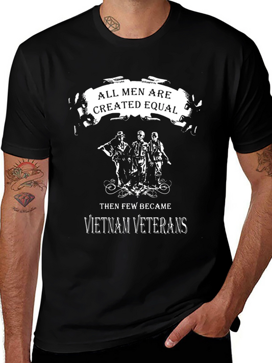 Vietnam Veteran T-Shirt: All Men are Created Equal