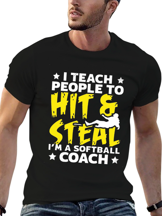 Softball Coach T-Shirt - I Teach People to Hit & Steal