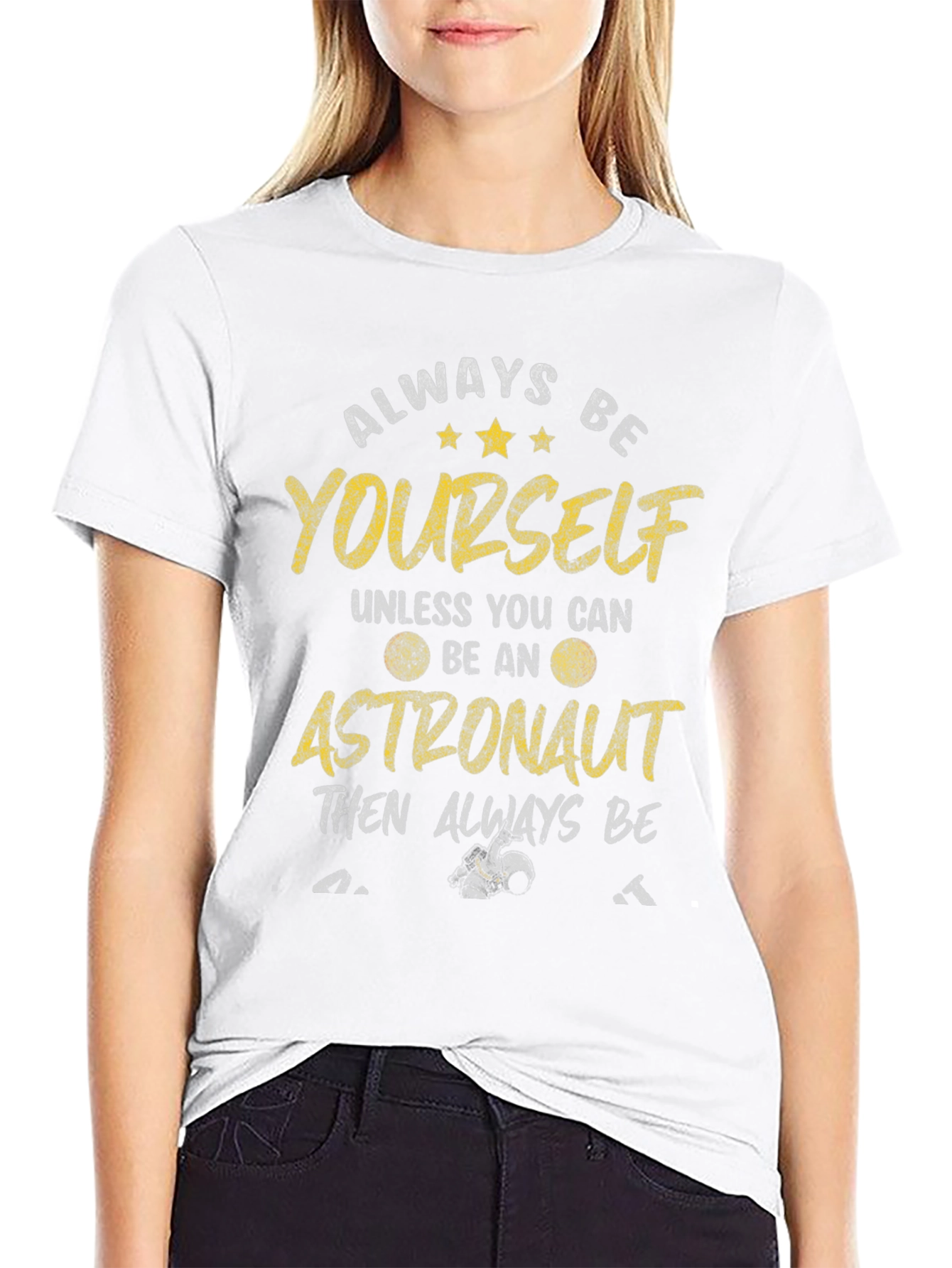 Always Be Yourself Astronaut Graphic Tee