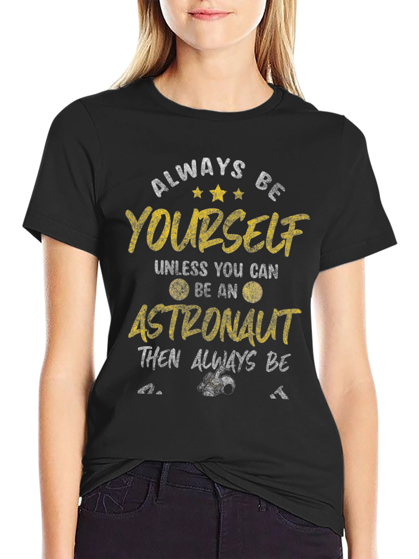 Always Be Yourself Astronaut Graphic Tee