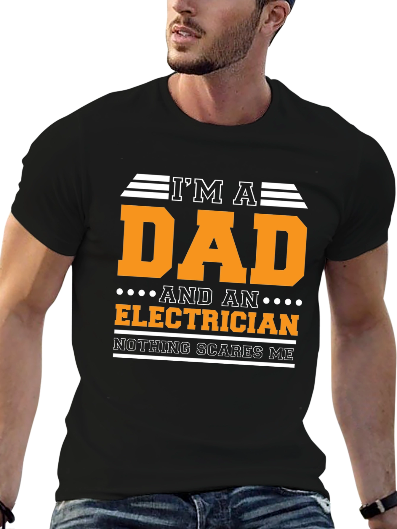 Dad Electrician T-Shirt - Nothing Scares Me!