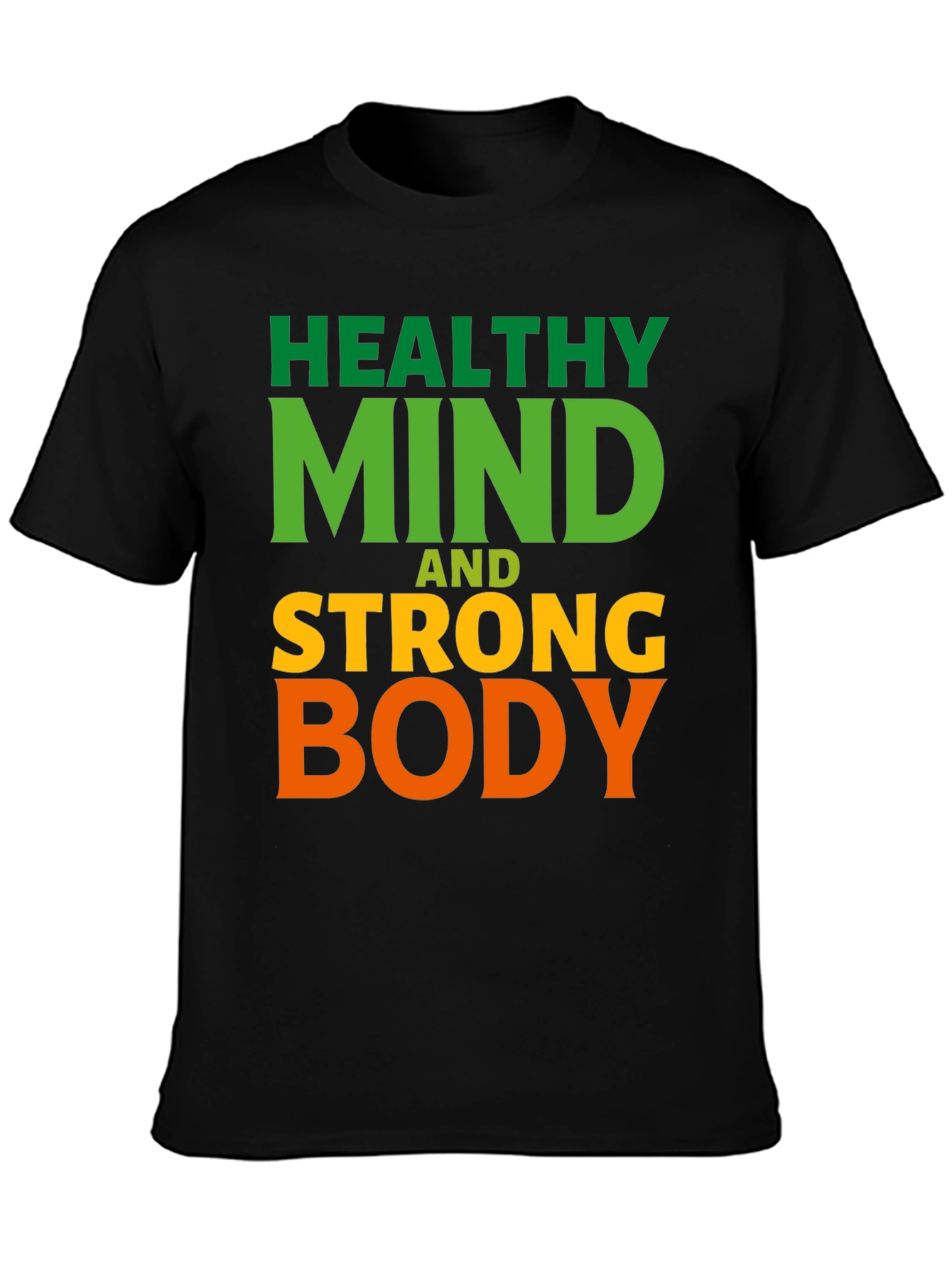 Healthy Mind Strong Body Graphic T-Shirt