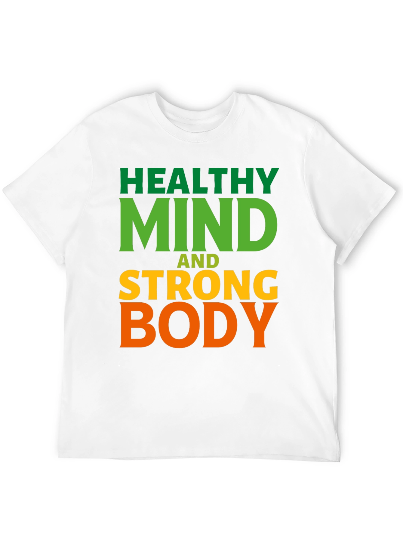 Healthy Mind Strong Body Graphic T-Shirt