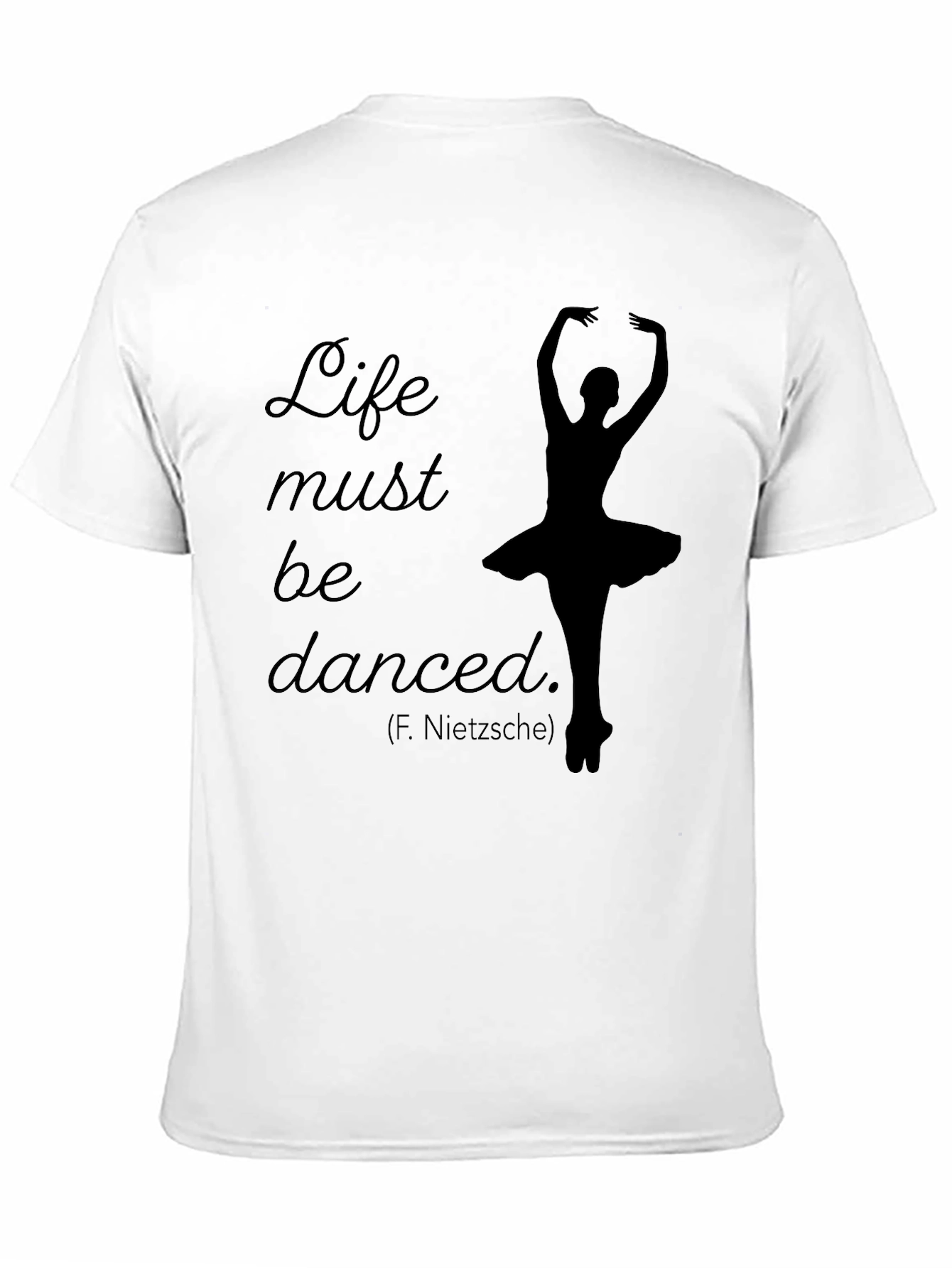 Life Must Be Danced T-Shirt