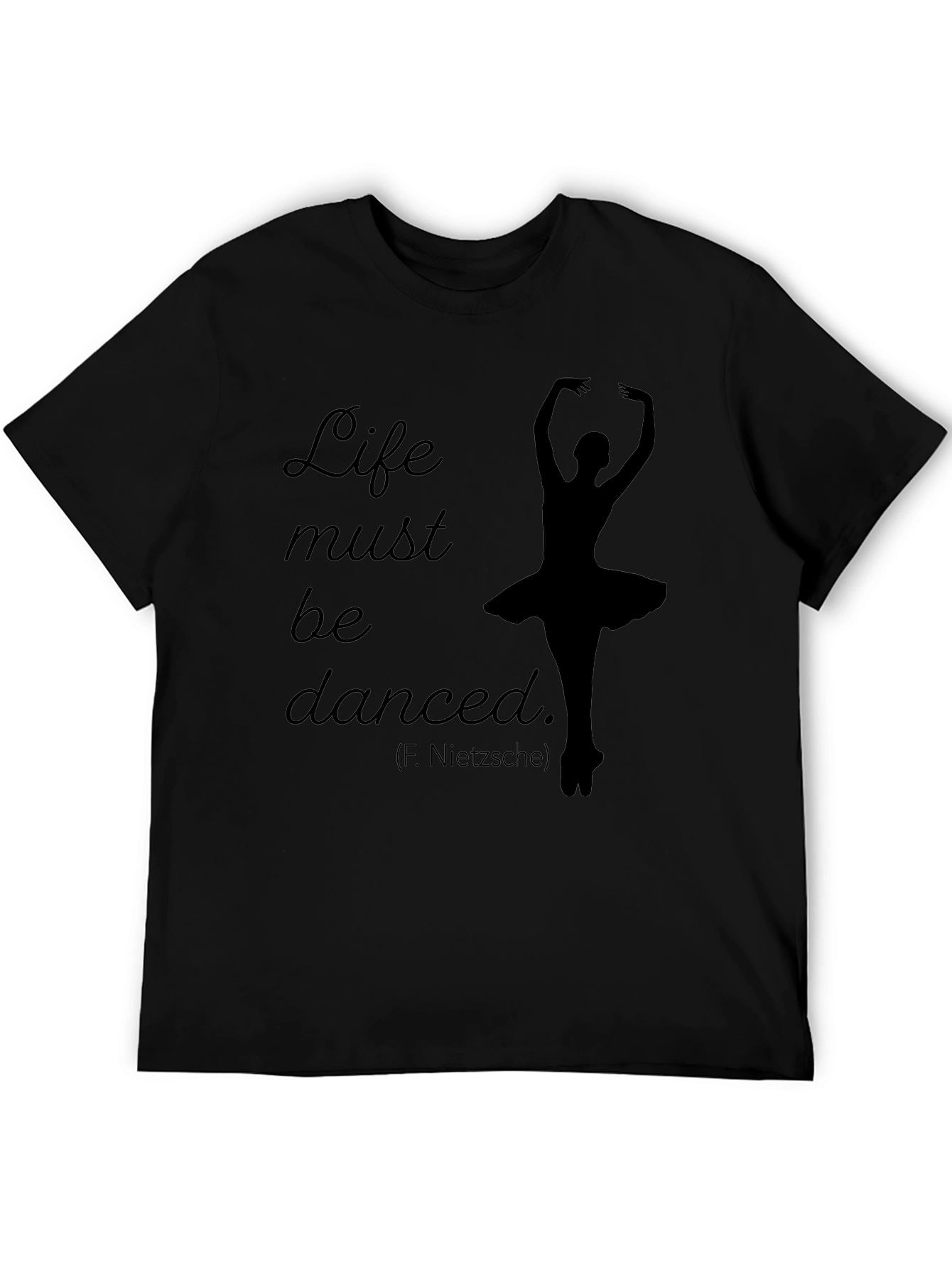 Life Must Be Danced T-Shirt