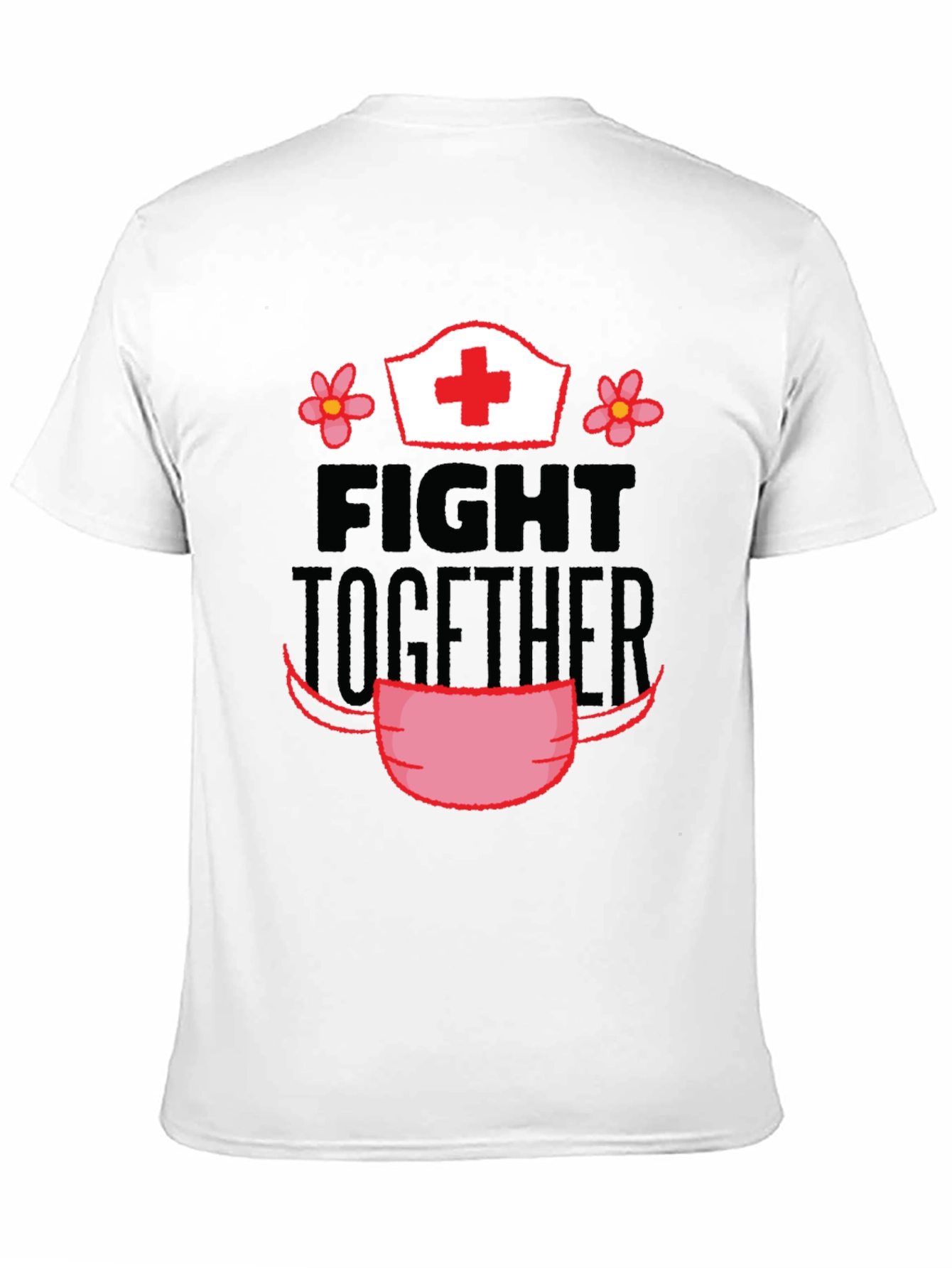 Fight Together T-Shirt Nurse Edition
