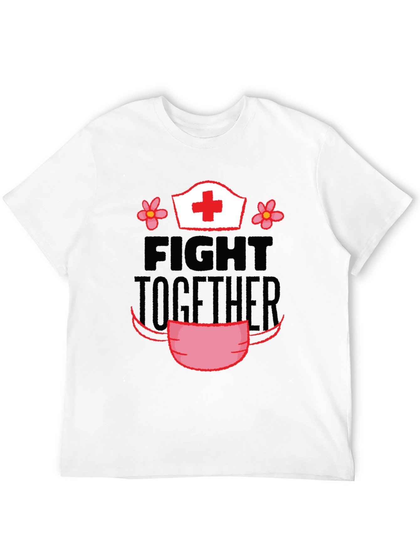 Fight Together T-Shirt Nurse Edition