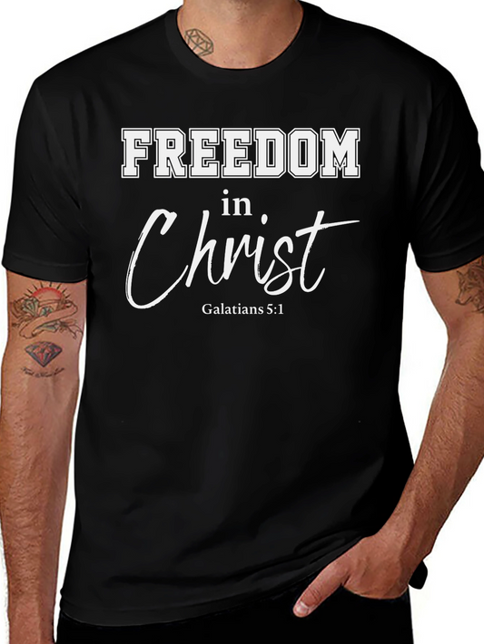 Freedom In Christ T-Shirt | Galatians 5:1 | Christian Apparel