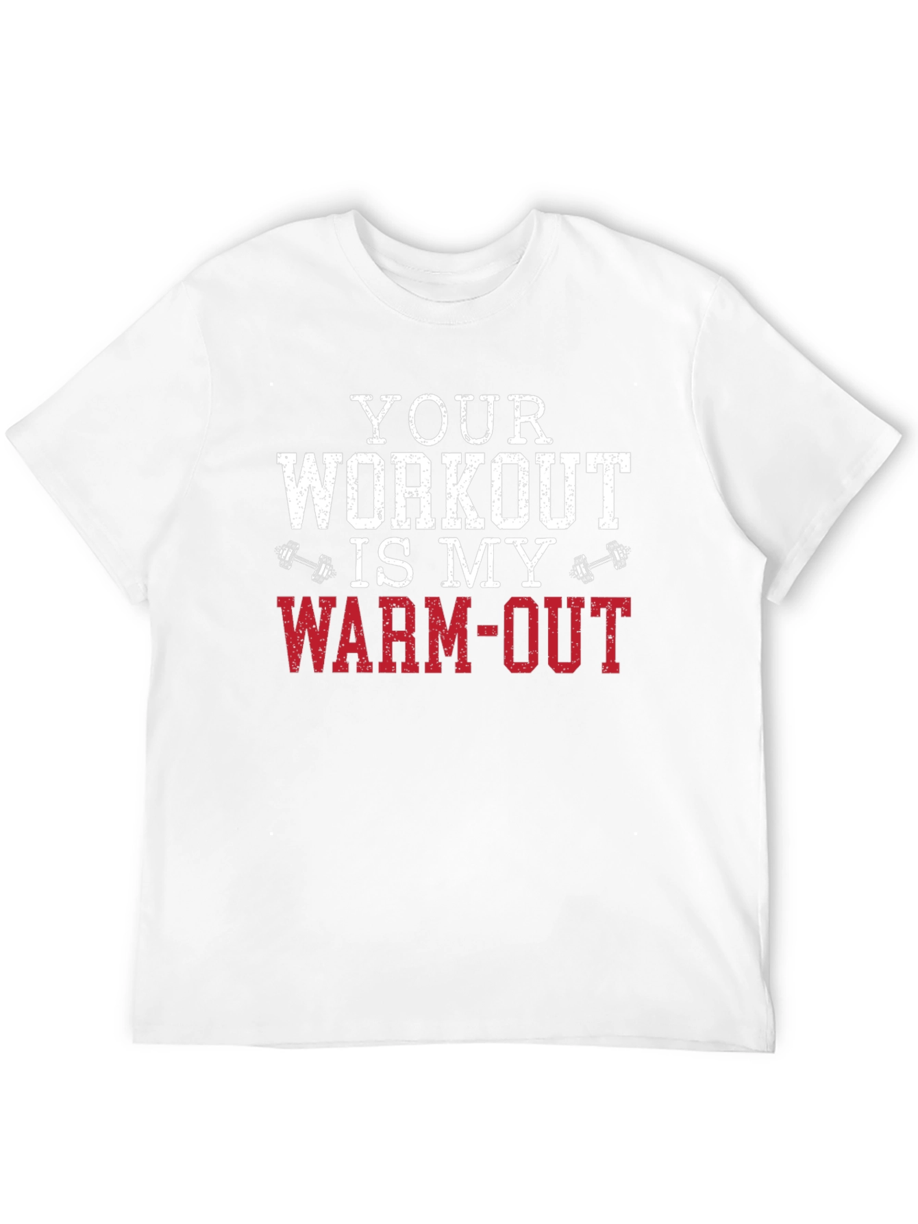 Workout Humor T-Shirt: Warm-Out Design