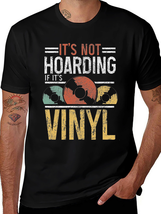 Its Not Hoarding If Its Vinyl Record Collector T-Shirt