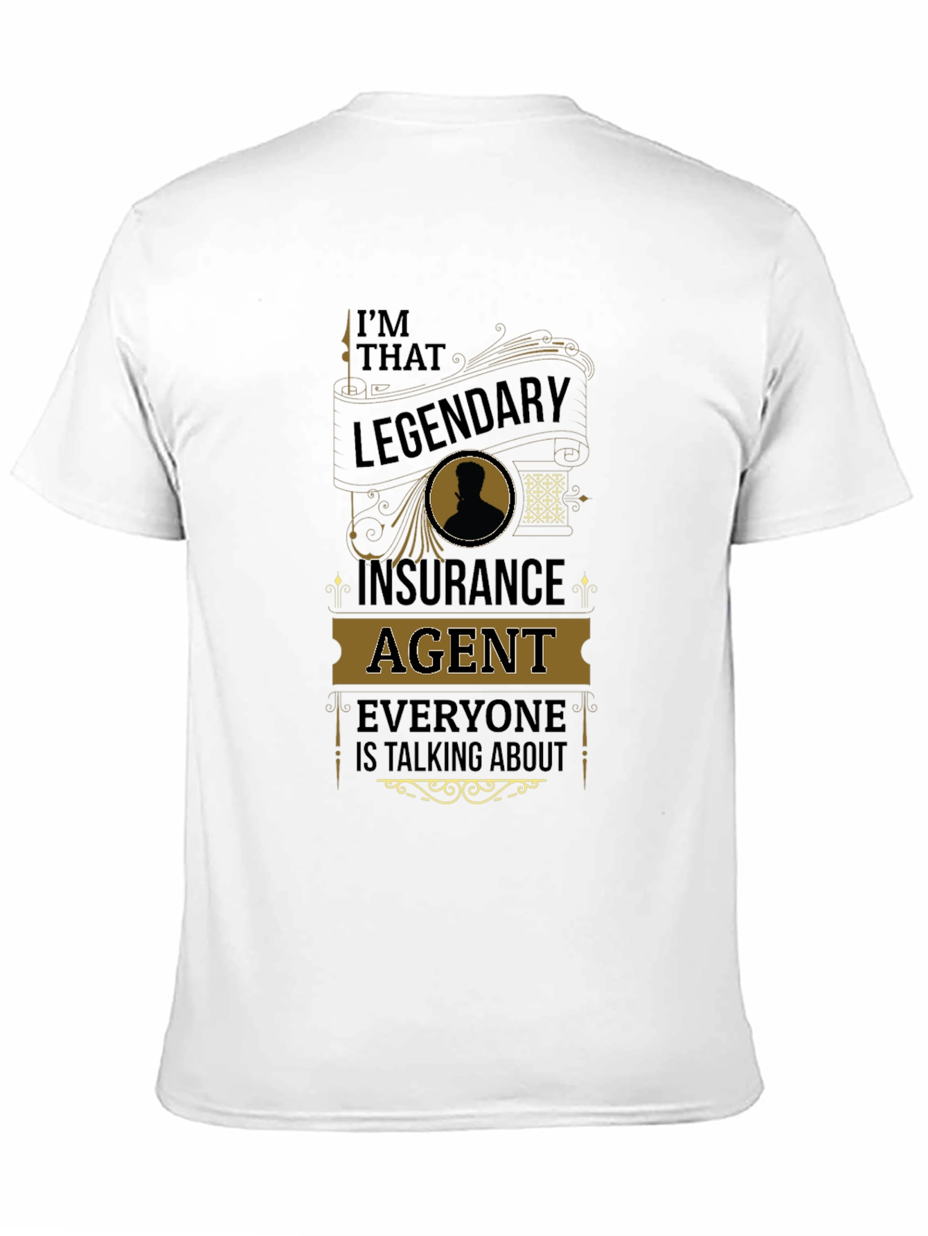 Legendary Insurance Agent T-Shirt