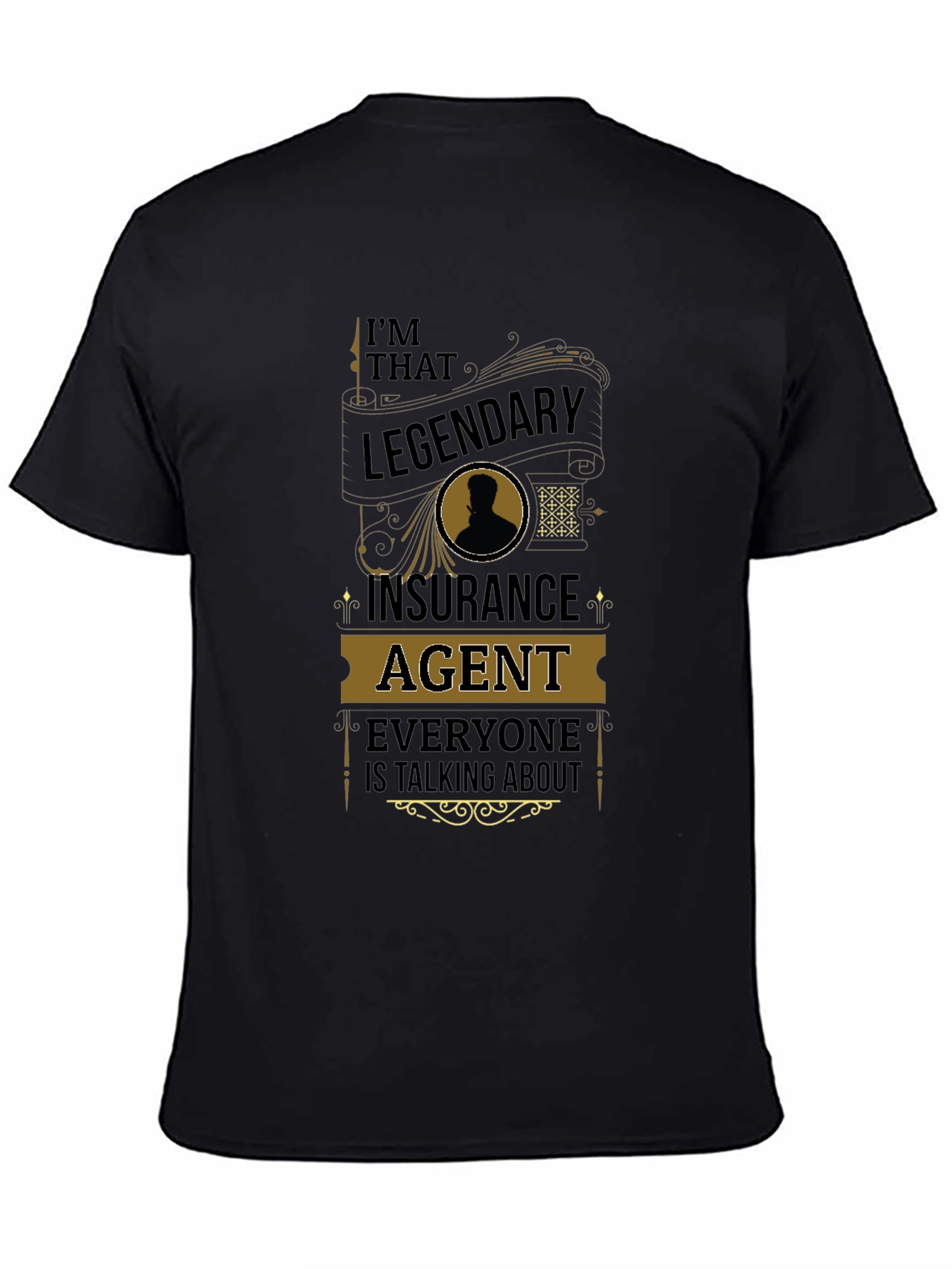 Legendary Insurance Agent T-Shirt