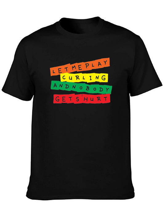 Let Me Play Curling Graphic T-Shirt