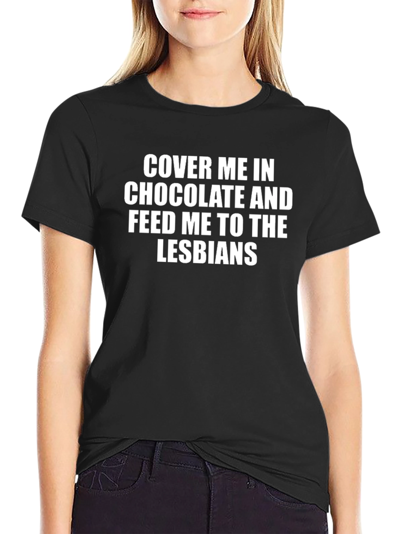 Humorous Slogan T-Shirt - Cover Me In Chocolate