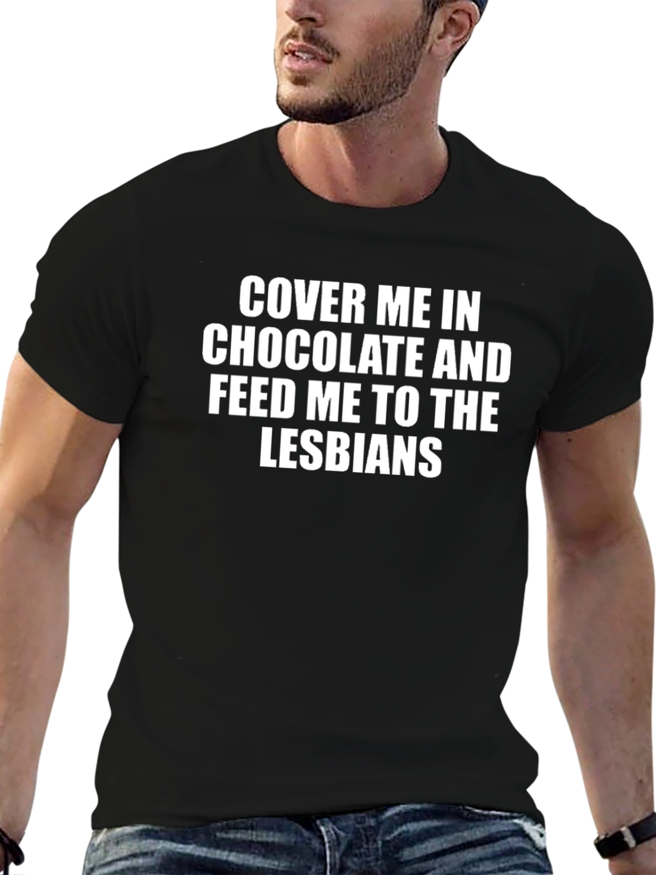 Humorous Slogan T-Shirt - Cover Me In Chocolate