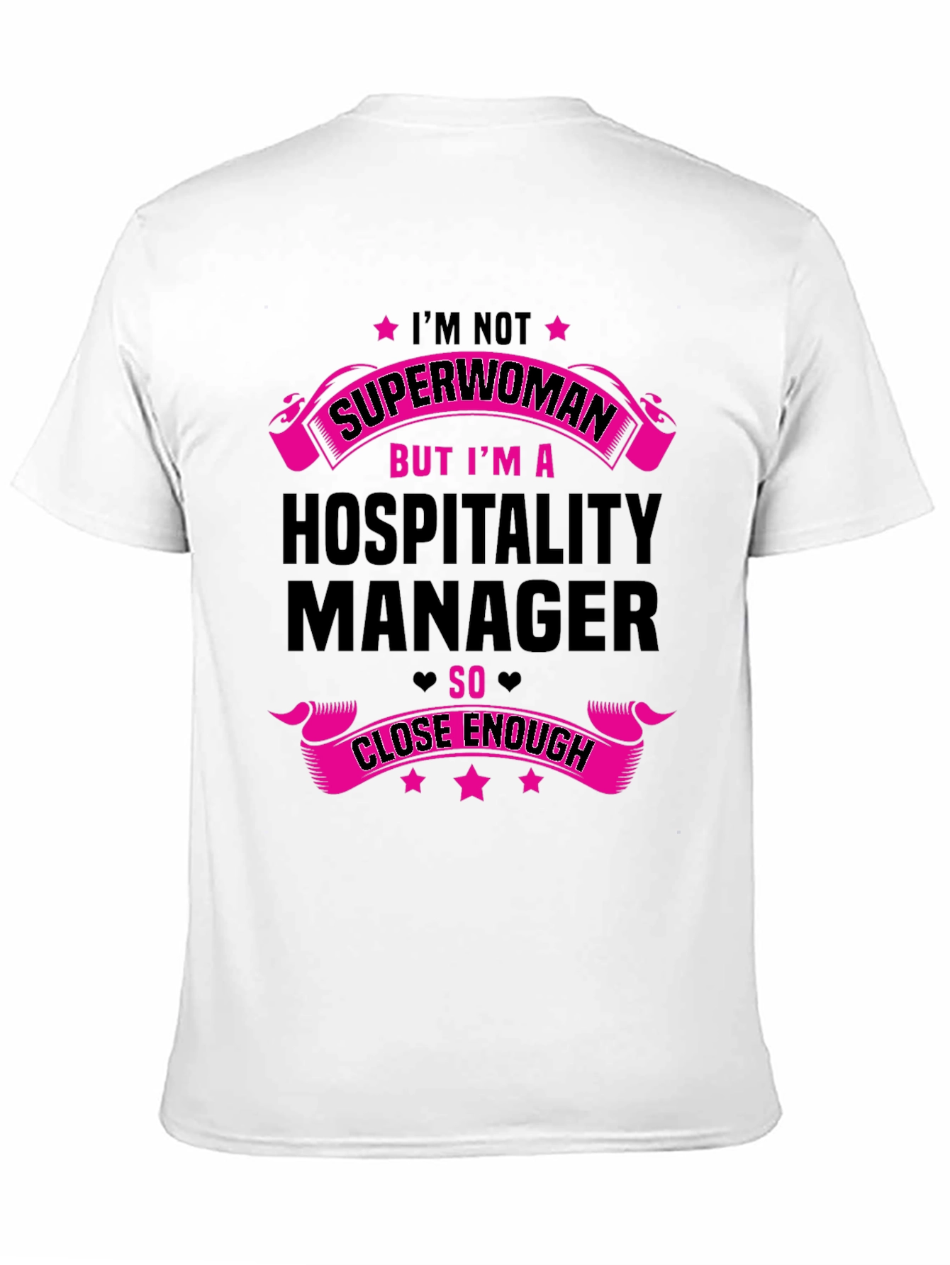 Hospitality Manager T-Shirt - Not Superwoman