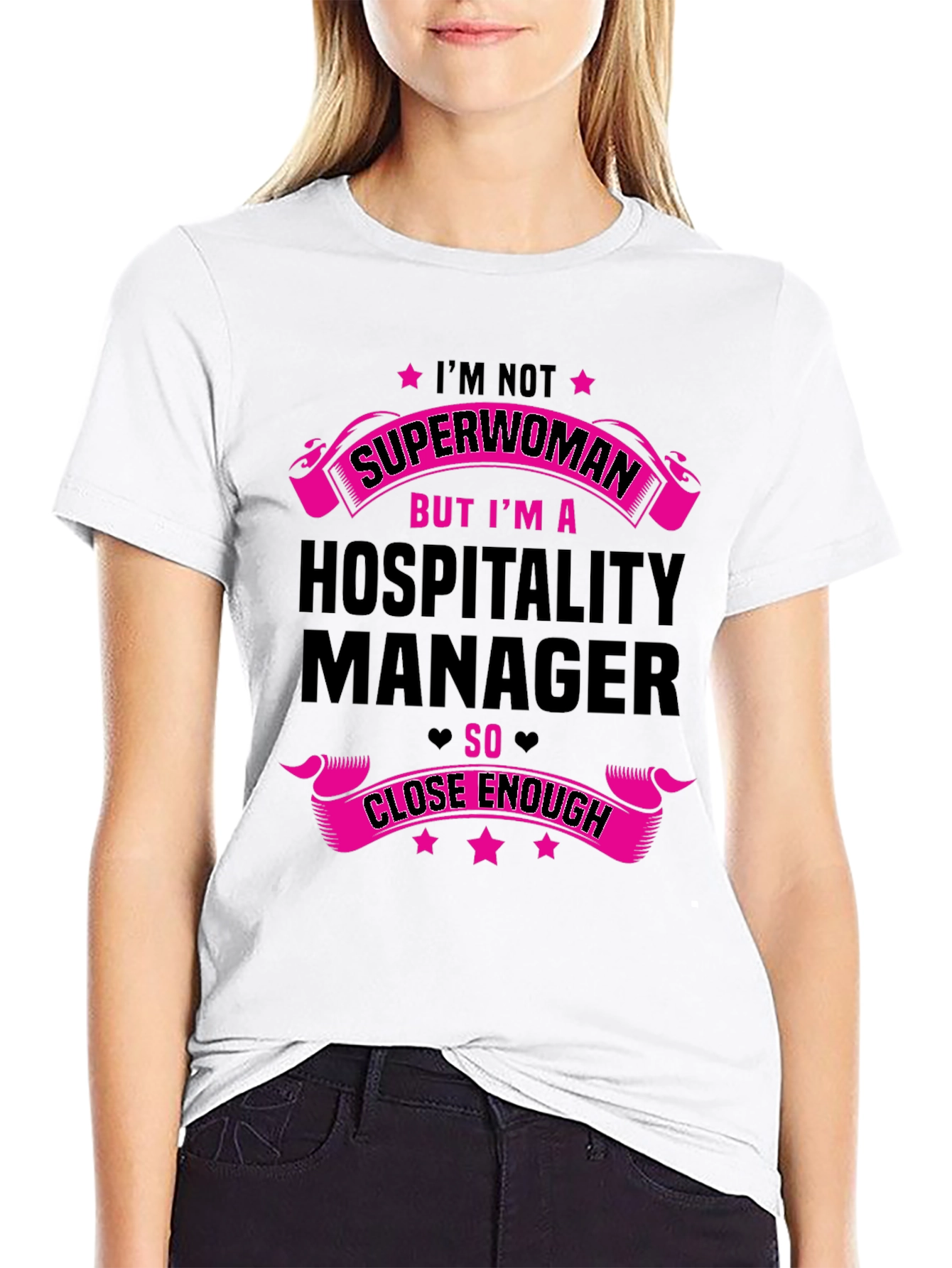 Hospitality Manager T-Shirt - Not Superwoman