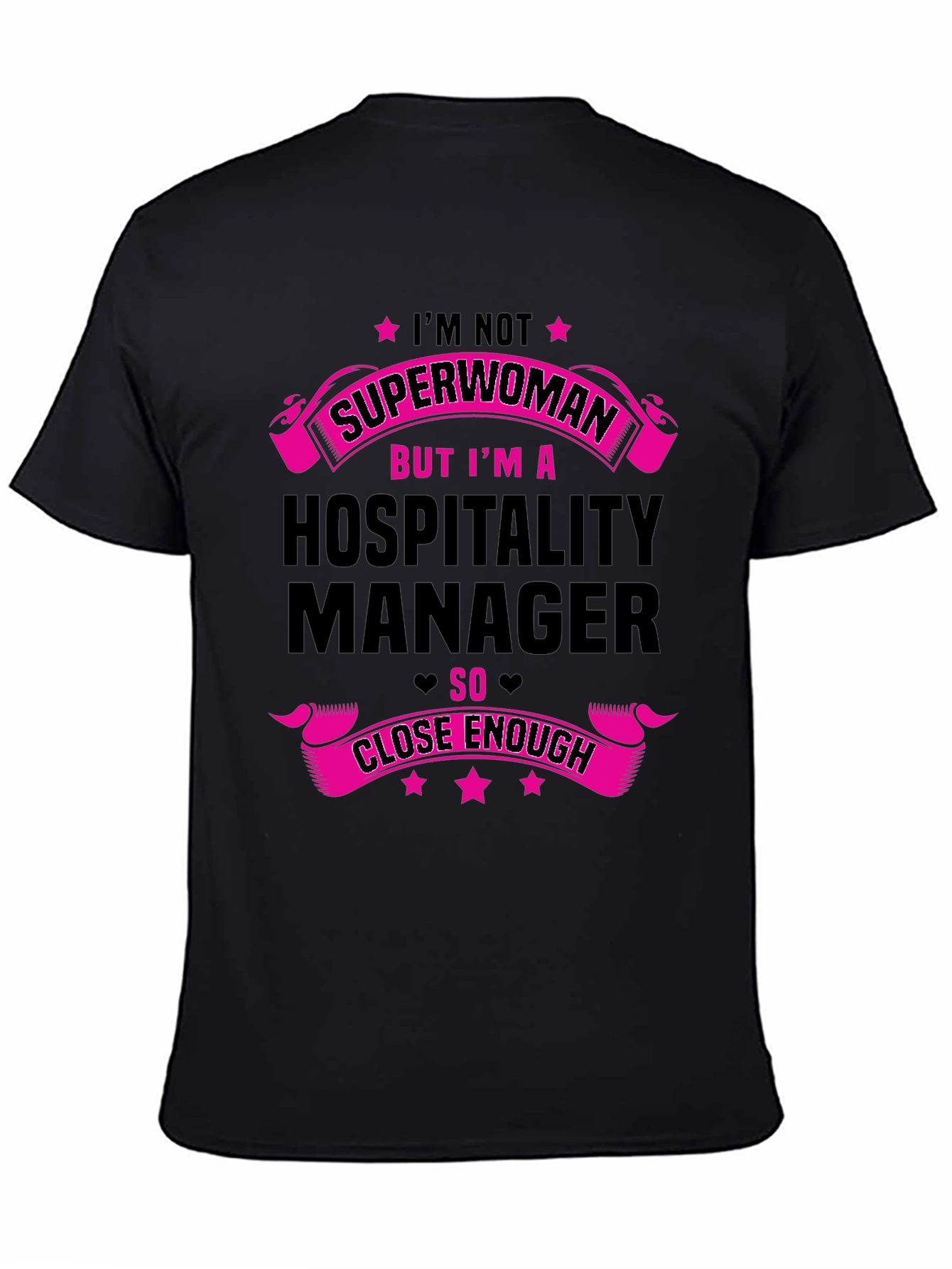 Hospitality Manager T-Shirt - Not Superwoman