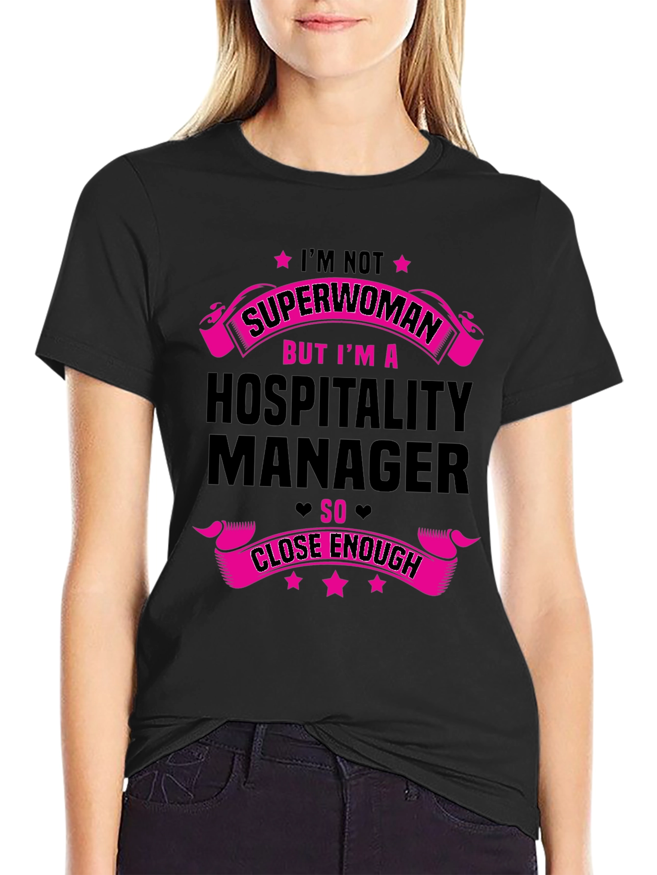 Hospitality Manager T-Shirt - Not Superwoman