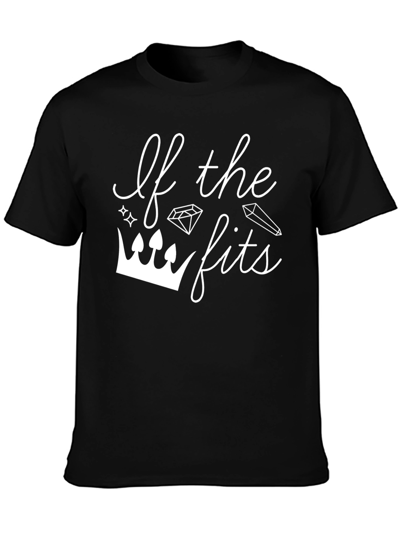 If the Crown Fits T-Shirt - Stylish Graphic Tee