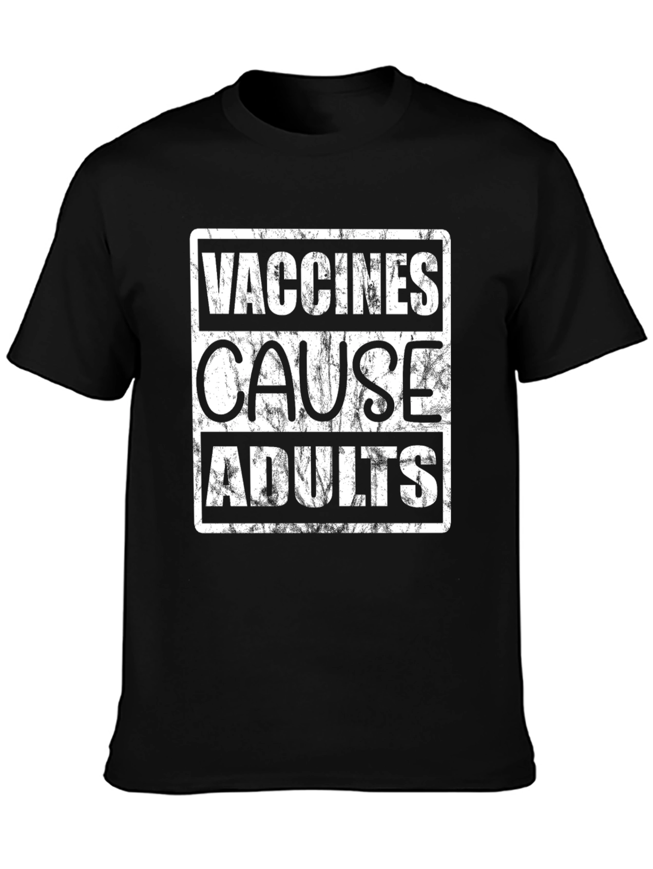 Vaccines Cause Adults Graphic T-Shirt