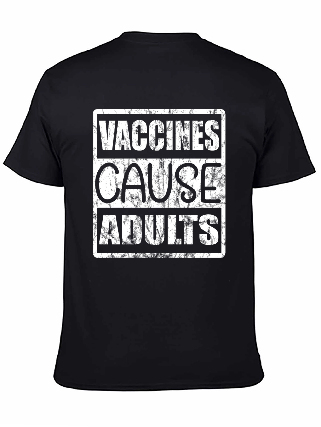 Vaccines Cause Adults Graphic T-Shirt