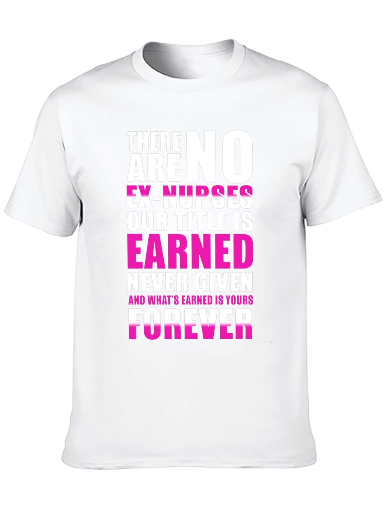 Nurse Pride T-Shirt - Forever Earned