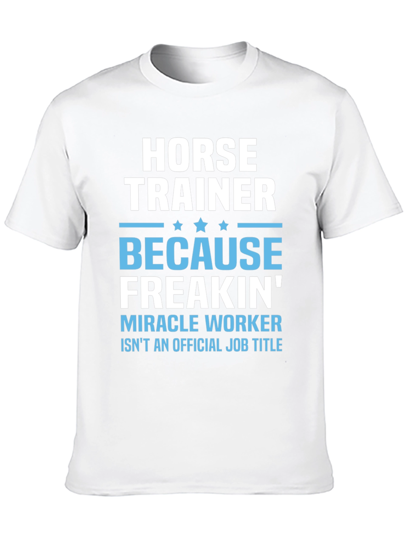 Horse Trainer Funny T-Shirt